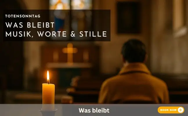Was bleibt – Musik, Worte & Stille am Totensonntag