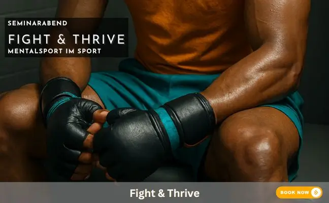 Fight & Thrive - Mentaltraining im Sport